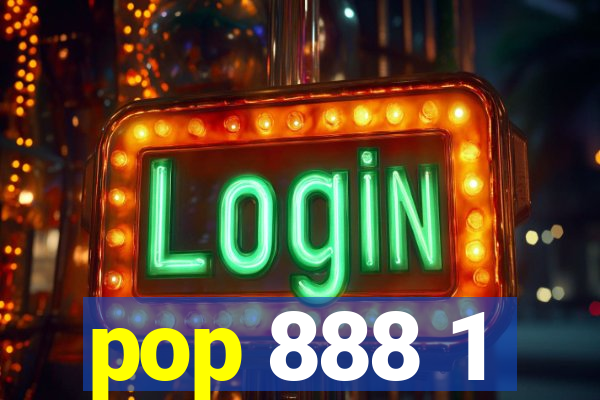 pop 888 1